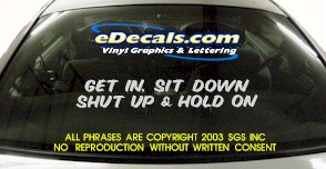 Get In Sit Down Bumper Sticker Decal BMP114
