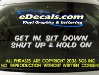  BMP114 Get In Sit Down Bumper Sticker Decal