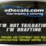 BMP133 I'm Not Tailgating Bumper Sticker Decal