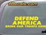 CNF184 Defend America Bring Our Troops Home Patriotic Decal