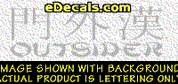  KAN151 Japanese Chinese Asian Kanji Outsider w/Wording Decal