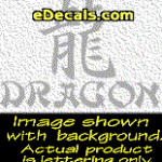 KAN183 Japanese Chinese Asian Kanji Dragon w/Wording Decal