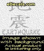  KAN197 Japanese Chinese Asian Kanji Earthquake w/Wording Decal