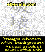  KAN199 Japanese Chinese Asian Kanji Destruction w/Wording Decal