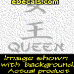 KAN207 Japanese Chinese Asian Kanji Queen w/Wording Decal