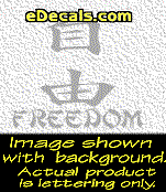  KAN211 Japanese Chinese Asian Kanji Freedom w/Wording Decal