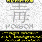 KAN217 Japanese Chinese Asian Kanji Poison w/Wording Decal