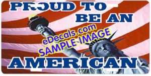 LIC105 American Flag Proud To Be An American Aluminum License Plate