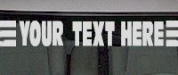  WSD118 Fast and Furious Accent Your Text Here Windshield Decal