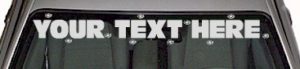 WSD131 Bullet Holes Your Text Here Windshield Decal