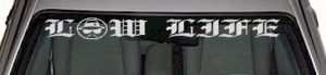 WSD314 Low Life Windshield Decal