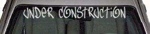 WSD342 Under Construction Windshield Decal