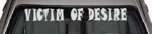 WSD352 Victim Of Desire Windshield Decal
