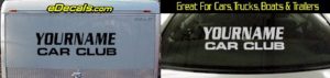 Custom430 Custom YOURNAMEHERE Car Club Decal