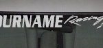 Custom454 Custom YOURNAMEHERE Racing Decal