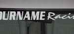 Custom460 Custom YOURNAMEHERE Racing Decal