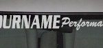 Custom466 Custom YOURNAMEHERE Performance Decal