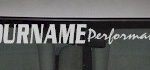 Custom467 Custom YOURNAMEHERE Performance Decal