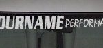 Custom468 Custom YOURNAMEHERE Performance Decal