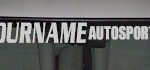 Custom485 Custom YOURNAMEHERE Autosports Decal