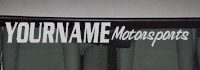 Custom487 Custom YOURNAMEHERE Motorsports Decal 