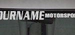 Custom493 Custom YOURNAMEHERE Motorsports Decal