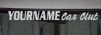 Custom511 Custom YOURNAMEHERE Car Club Decal 