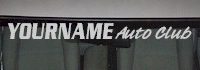 Custom519 Custom YOURNAMEHERE Auto Club Decal 