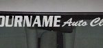 Custom520 Custom YOURNAMEHERE Auto Club Decal
