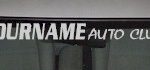 Custom523 Custom YOURNAMEHERE Auto Club Decal