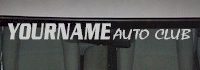 Custom523 Custom YOURNAMEHERE Auto Club Decal 