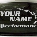 Custom763 Custom YOURNAMEHERE Performance Decal